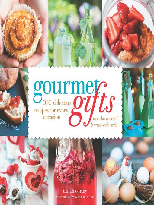 Title details for Gourmet Gifts by Dinah Corley - Available